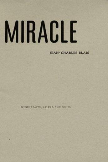 Couverture du livre « Miracle » de Jean-Charles Blais aux éditions Analogues