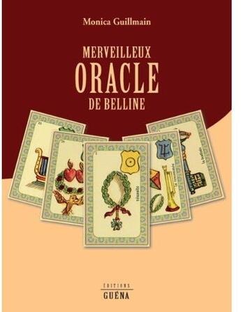 Couverture du livre « Merveilleux oracle de Belline » de Monica Guillmain aux éditions Guena