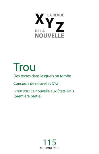 Couverture du livre « XYZ. La revue de la nouvelle. No. 115, Automne 2013 » de Annie Perreault et Jean-Sebastien Lemieux et Jean-Paul Beaumier et Normand De Bellefeuille et Benoit Cayer et Anne-Marie Teysseire aux éditions Levesque