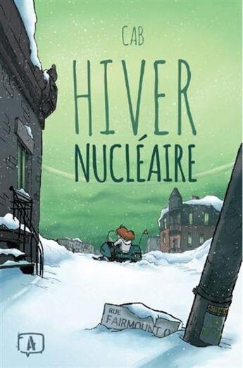 Couverture du livre « Hiver nucléaire t.1 » de Cab aux éditions Front Froid