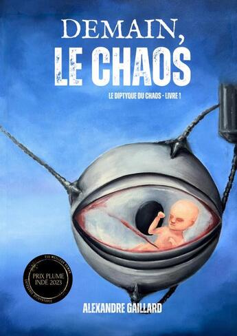 Couverture du livre « Demain, le Chaos » de Alexandre Gaillard aux éditions Thebookedition.com