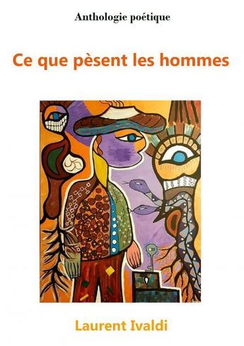 Couverture du livre « Ce que pèsent les hommes » de Laurent Ivaldi aux éditions Thebookedition.com