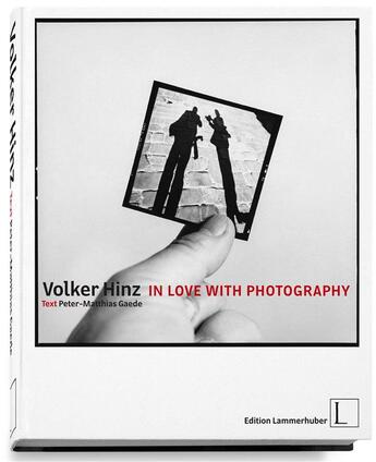 Couverture du livre « In love with photography » de Peter-Matthias Gaede et Volker Hinz aux éditions Antique Collector's Club