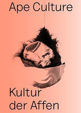 Couverture du livre « Kultur der affen /allemand » de Hkw aux éditions Spector Books