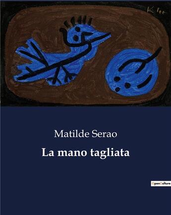 Couverture du livre « La mano tagliata » de Serao Matilde aux éditions Culturea