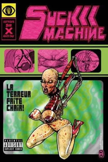 Couverture du livre « Suckmachine t.1 ; la terreur faite chair » de Jess X aux éditions Sombrebizarre