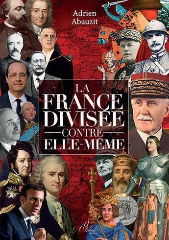 Couverture du livre « La France divisée contre elle-même » de Adrien Abauzit aux éditions Altitude Editions