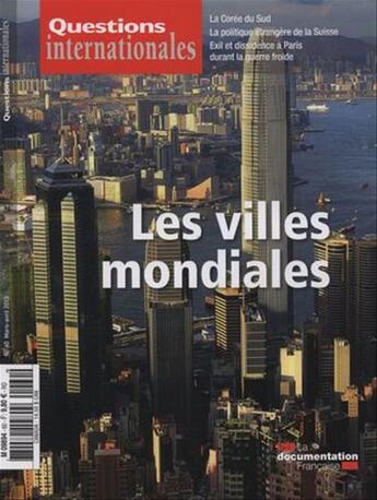 Couverture du livre « Revue Questions Internationales T.60 ; Les Villes Mondialisées » de Revue Questions Internationales aux éditions Documentation Francaise