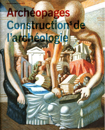 Couverture du livre « Constructions de l'archéologie » de  aux éditions Documentation Francaise