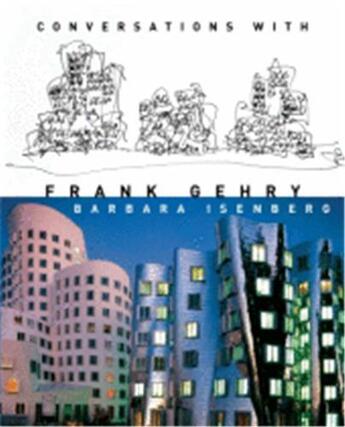 Couverture du livre « Conversations with frank gehry » de Isenberg Barbara aux éditions Random House Us