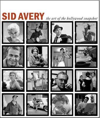 Couverture du livre « Sid avery: the art of the hollywood snapshot » de Nourmand Tony/Avery aux éditions Reel Art Press