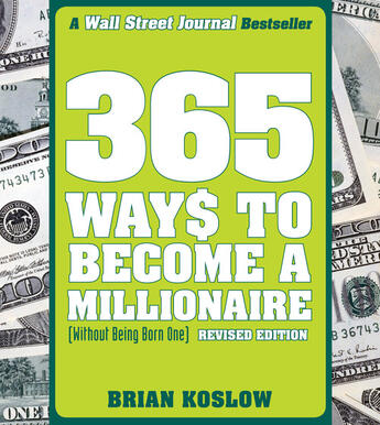 Couverture du livre « 365 Ways to Become a Millionaire » de Koslow Brian aux éditions Penguin Group Us