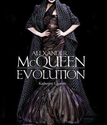 Couverture du livre « Alexander mcqueen : evolution » de Gleason Katherine aux éditions Rockport