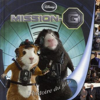 Couverture du livre « Mission G » de Disney aux éditions Disney Hachette