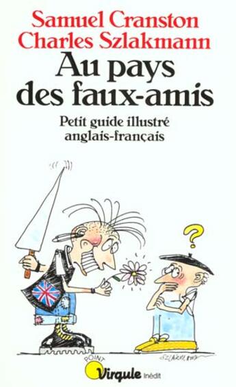 Couverture du livre « Au Pays Des Faux Amis. Petit Guide Illustre Anglais-Francais » de Cranston/Szlakmann aux éditions Points