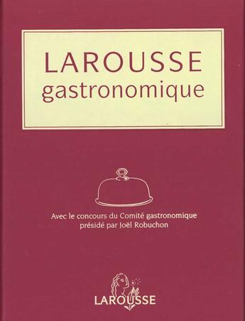 Couverture du livre « Larousse Gastronomique Edition 96 » de  aux éditions Larousse