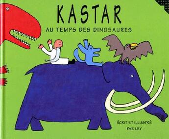 Couverture du livre « Kastar au temps des dinosaures » de Lev aux éditions Gallimard-jeunesse