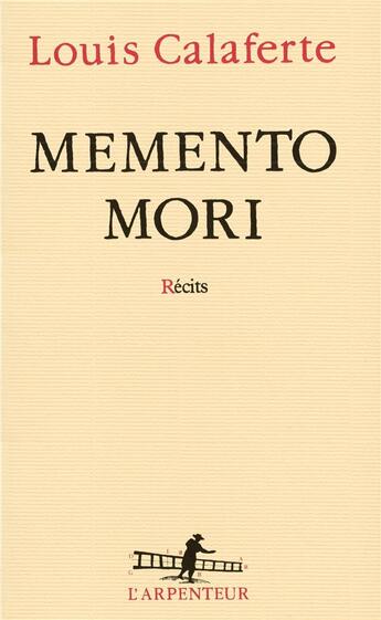 Couverture du livre « Memento mori » de Louis Calaferte aux éditions Gallimard