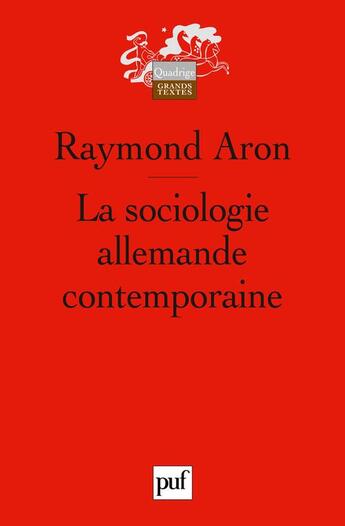 Couverture du livre « La sociologie allemande contemporaine (5e édition) » de Raymond Aron aux éditions Puf