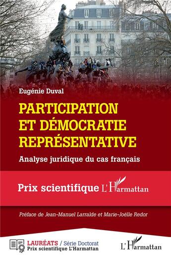 Couverture du livre « Participation et démocratie représentative : analyse juridique du cas français » de Eugenie Duval aux éditions L'harmattan