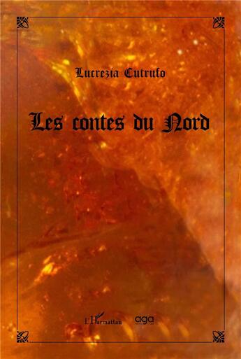 Couverture du livre « Les contes du nord » de Lucrezia Cutrufo aux éditions L'harmattan