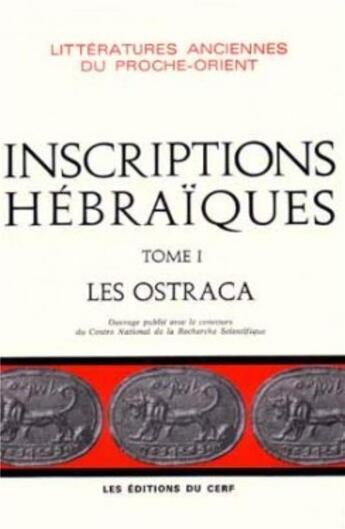 Couverture du livre « Inscriptions hebraiques - tome 1 les ostraca » de Andre Lemaire aux éditions Cerf