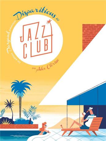 Couverture du livre « Les déboires de Norman Bold Tome 1 : disparitions au jazz club » de Alexandre Clerisse aux éditions Dargaud