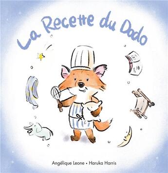 Couverture du livre « La recette du Dodo » de Angelique Leone et Haruka Harris aux éditions Ecole Des Loisirs