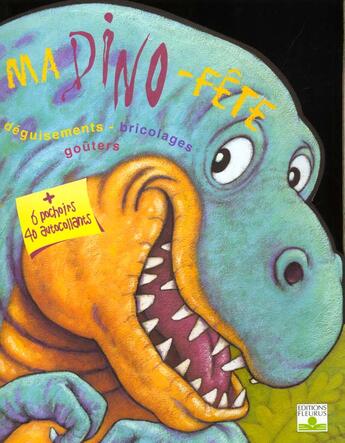 Couverture du livre « Ma dino-fete (pochoirs+autocollants) » de Denis Cauquetoux aux éditions Fleurus