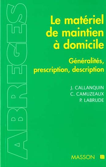 Couverture du livre « Materiel De Maintien A Domicile » de Labrude Callanquin-Camuzeau aux éditions Elsevier-masson