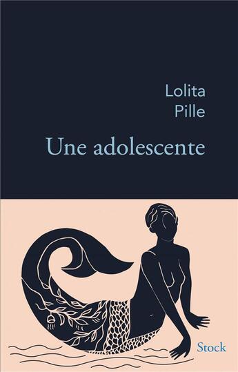 Couverture du livre « Une adolescente » de Lolita Pille aux éditions Stock