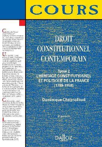 Couverture du livre « Droit constitutionnel contemporain t.2 ; l'héritage constitutionnel et politique de la France (1789-1959) (5e éddition) » de Dominique Chagnollaud aux éditions Dalloz