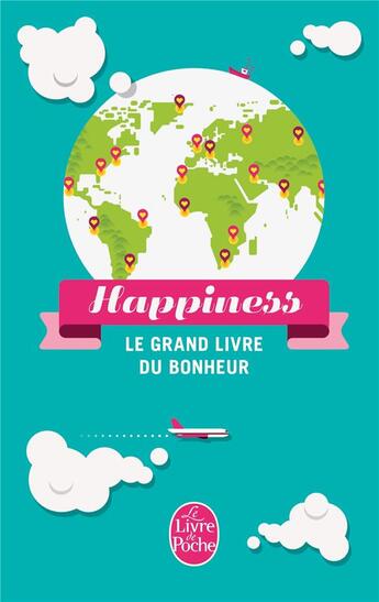 Couverture du livre « Happiness ; le grand livre du bonheur » de  aux éditions Le Livre De Poche