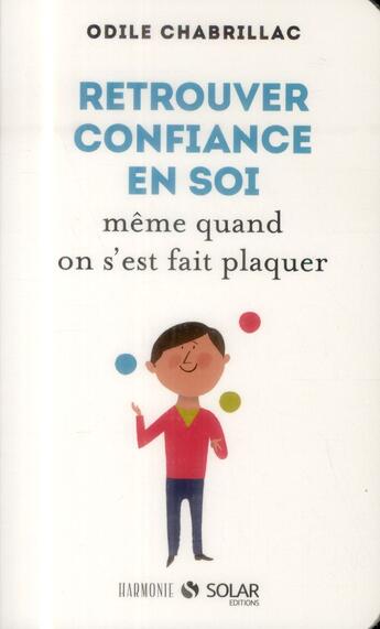 Couverture du livre « Retrouver la confiance même quand l'autre nous a quitté » de Odile Chabrillac aux éditions Solar