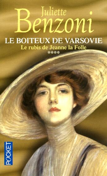 Couverture du livre « Le boiteux de varsovie - tome 4 le rubis de jeanne la folle » de Juliette Benzoni aux éditions Pocket