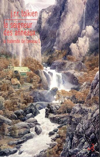 Couverture du livre « Le Seigneur des Anneaux Tome 1 : la fraternité de l'anneau » de J.R.R. Tolkien aux éditions Christian Bourgois