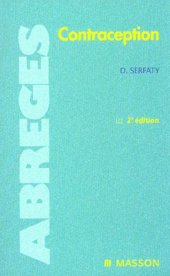 Couverture du livre « Contraception ; 2e Edition » de David Serfaty aux éditions Elsevier-masson