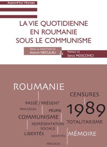 Couverture du livre « La vie quotidienne en Roumanie sous le communisme » de Adrian Neculau aux éditions L'harmattan