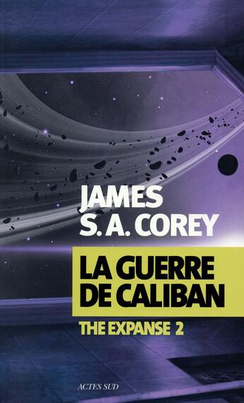 Couverture du livre « The Expanse Tome 2 : la guerre de Caliban » de Corey James S. A. aux éditions Actes Sud