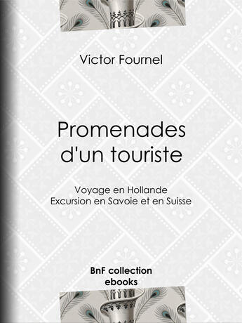 Couverture du livre « Promenades d'un touriste » de Victor Fournel aux éditions Bnf Collection Ebooks