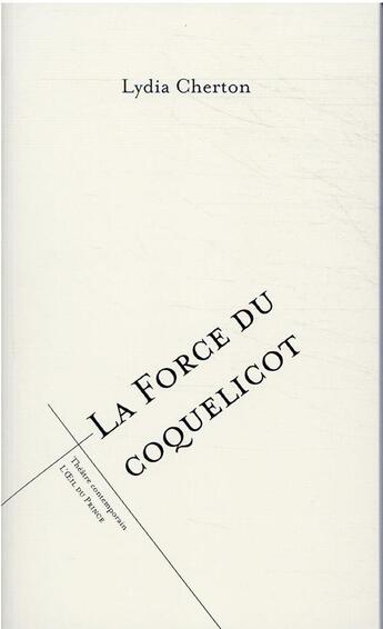 Couverture du livre « La force du coquelicot » de Lydia Cherton aux éditions L'oeil Du Prince