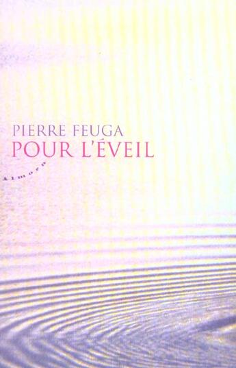 Couverture du livre « Pour l'eveil » de Pierre Feuga aux éditions Almora