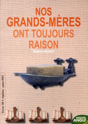 Couverture du livre « Nos grands-mères ont toujours raison » de Dumas Marie aux éditions Nouvel Angle