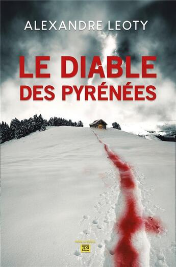 Couverture du livre « Le diable des Pyrénées » de Alexandre Léoty aux éditions T.d.o