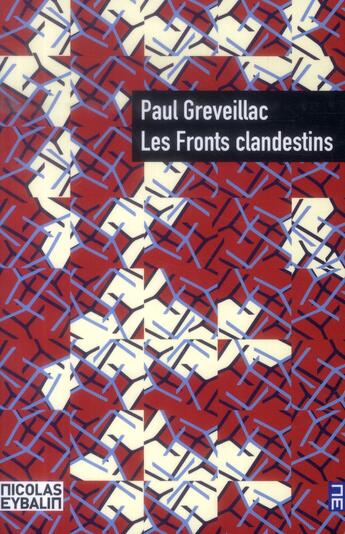 Couverture du livre « Les fronts clandestins ; quinze histoires de justes » de Paul Greveillac aux éditions Nicolas Eybalin