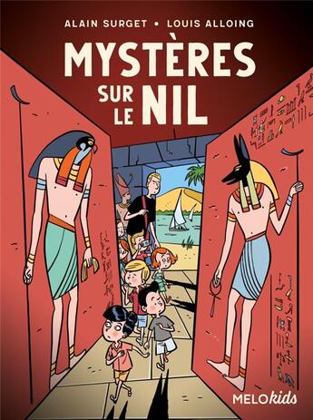 Couverture du livre « Mystères sur le Nil » de Alain Surget et Louis Alloing aux éditions Abc Melody