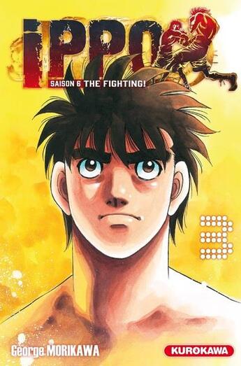 Couverture du livre « Ippo - saison 6 ; the fighting ! Tome 3 » de George Morikawa aux éditions Kurokawa