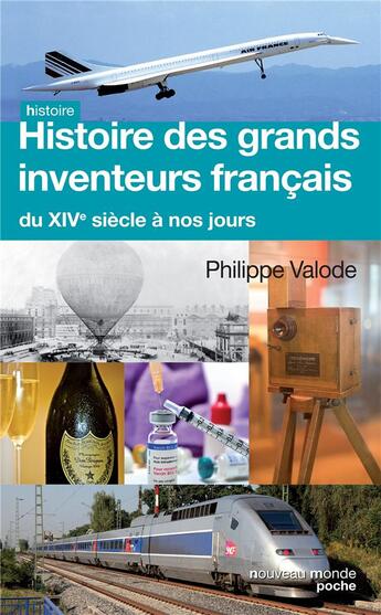 Couverture du livre « Histoire des grandes inventions françaises » de Philippe Valode aux éditions Nouveau Monde