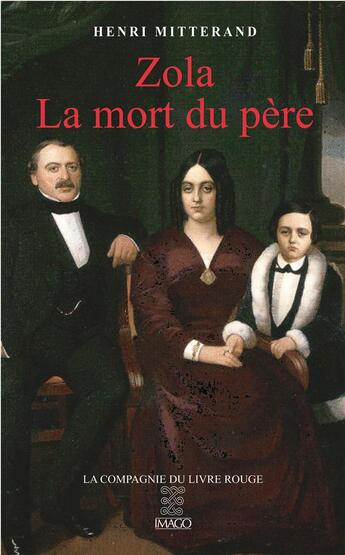 Couverture du livre « Zola, la mort du père » de Henri Mitterand aux éditions Imago