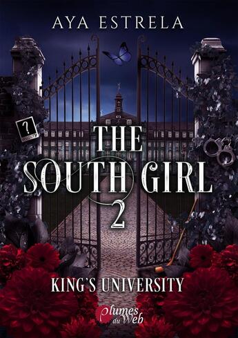 Couverture du livre « The south girl tome 2 : King's university » de Aya Estrela aux éditions Plumes Du Web